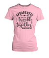 Apparently We Are Trouble Duo Unique Woman's Tee