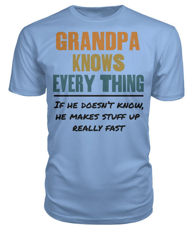Grandpa Knows Everything Premium Tees, Hoodies, Hooded Long-Sleeves