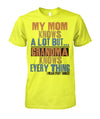 My Mom Knows a Lot But GrandMa Knows Everything T-Shirt