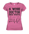 A Wise Doctor Once Wrote - Women's V-Neck