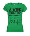 A Wise Doctor Once Wrote - Women's V-Neck
